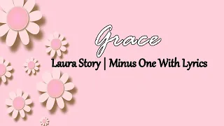 Grace by Laura Story | Minus One With Lyrics