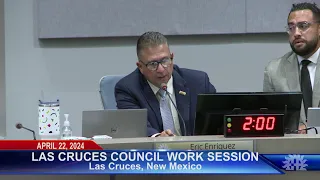 Las Cruces Council Work Session - April 22, 2024