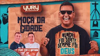 Moça da Cidade - Yury Pressão feat. Edy e Nathan (Áudio Oficial)