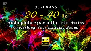 Extreme Burn-In: 20 - 40 Hz (Sub Bass) | odear
