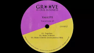 Vault95 - Make It Better [Groove Is Our Business]