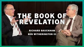 The Book of Revelation with Richard Bauckham and Ben Witherington