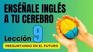 🧠 Aprende Inglés Más Fácil y Rápido Con Este Método. Lección 9 ✅