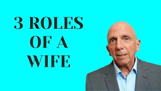 3 Roles of a Wife | Paul Friedman