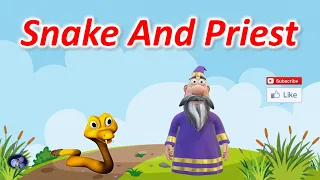 Snake And Priest  | Kids Short Story | Moral story for kids  | Panchatantra story | Animal story