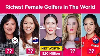 Top 10 Richest Female Golfers In The World 2023