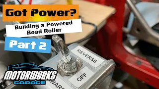 Power Upgrade to a Bead Roller part 2
