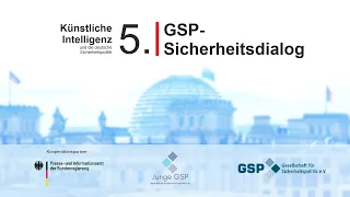 5. GSP-Sicherheitsdialog Teil 1 Künstliche Intelligenz und deutsche Sicherheitspolitik