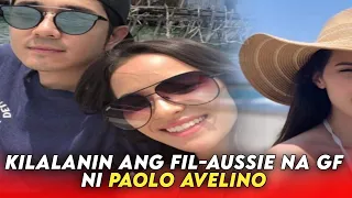 Kilalanin Ang Filipino Australian na Girlfriend ni Paolo Avelino