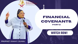 FINANCIAL COVENANTS PART 2 || PROPHET K. ZUNGU