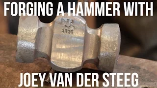 Forging a Hammer with Joey Van der Steeg