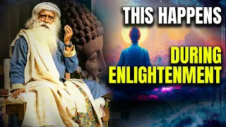 What Happens During Enlightenment? Sadhguru Answers