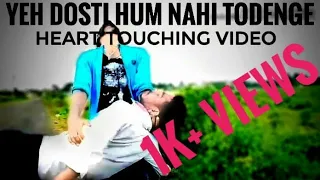 Yeh Dosti Hum Nahi Todenge - by David group //most heart touching story// 😢😢  //Friendship Song //