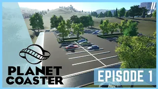 Let's Build A Theme Park! | Building A Parking Lot | Planet Coaster | Episode 1