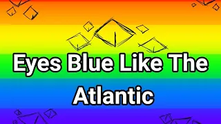 🌈Eyes Blue Like The Atlantic Trend Gacha música alterada! tradução🌈