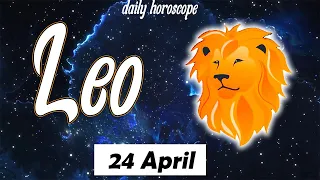 😱WITH THIS YOU WILL CHANGE YOUR LIFE😱🪬LEO daily HOROSCOPE  APRIL 24 2024 ♌️