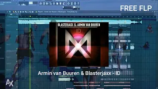 Armin  van Buuren & Blasterjaxx - ID(Everybody) FREE FLP