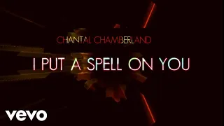 Chantal Chamberland - I Put A Spell On You (audio)