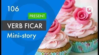 Learn European Portuguese (Portugal) - Mini-story with the verb ficar in the present