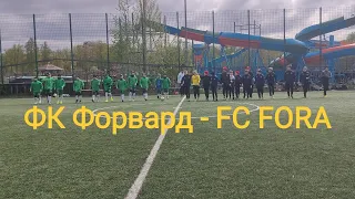FC FORA - ФК Форвард (Игра 12.05.2024)