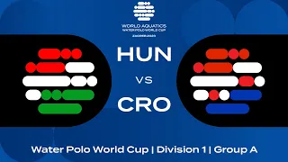 LIVE | Hungary vs Croatia | Water Polo World Cup 2023 | Group A