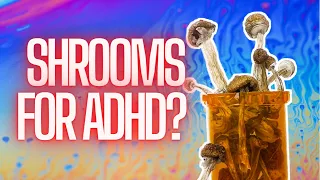 Treat ADHD with Psychedelics?