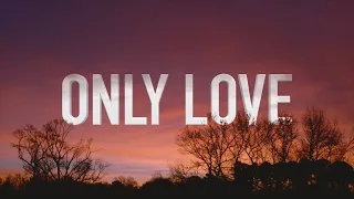 Only Love by Jordan Feliz [Lyric Video]