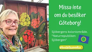 Missa inte om du besöker Göteborg! | Sjöbergens koloni