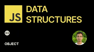 JavaScript Data Structures - 3 - Object