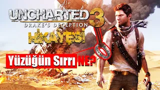 Yüzüğün Sırrı Ne ?  - Uncharted 3 Hikâyesi