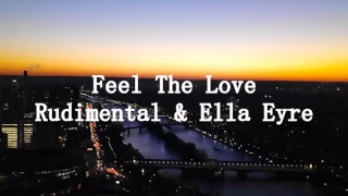 Rudimental ft. Ella Eyre - Feel The Love (Paris mood)