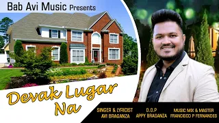 Devak Lugar Na |New Konkani Song |Bab Avi Braganza