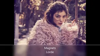 Magnets - Lorde (8D Audio)