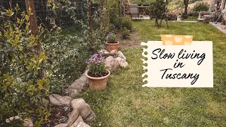Slow living in Tuscany || Giardinaggio rilassante e cenetta super semplice