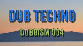 Dub Techno Mix 2021 | DUBBISM 004 - Substak