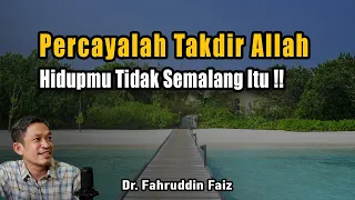 Percayalah Allah Tidak Akan Membuat Hidupmu Sulit | Ngaji Filsafat | Dr. Fahruddin Faiz