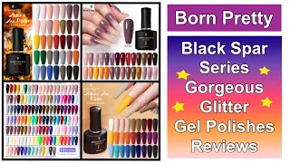 Born Pretty - Gorgeous Glitter Black Spar Series Gels Review || 20% Discount Code MMX20