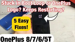 Stuck in Boot Loop or OnePlus Logo or Constantly Restarting (OnePlus 5/6/7/8) FIXED!