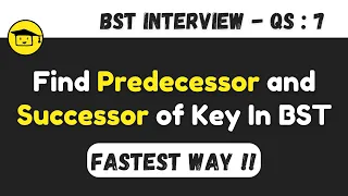 Find Predecessor And Successor Of Key In BST