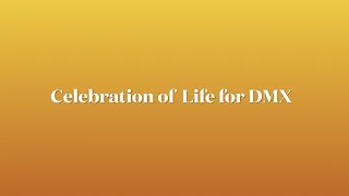 Celebration of Life for DMX