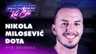 Nikola Milošević Djotafreestyle - EP12 - Na Fuka Kod Ćuka