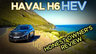 Haval H6 HEV - Owner's Review (Update)