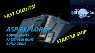 Asp Explorer - Robigo Mines, Passenger Runs - Build Guide - Elite Dangerous