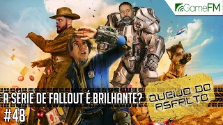 Queijo do Asfalto #48: A série de Fallout é brilhante? - Podcast