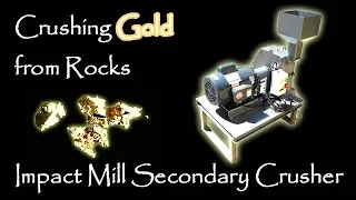 An Impact Mill for my Gold Processing Plant (Hard-rock Mining 2018)