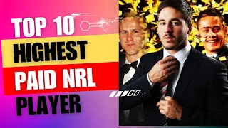 "Top 10 Highest Paid NRL Players,"Guess Who Is The Highest Paid NRL Player