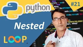 Nested Loop in python | Python tutorial lesson - 21 | Python for beginners