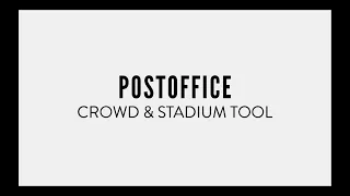 Postoffice Crowd & Stadium Tool