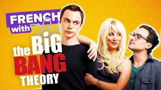 Learn French with TV Shows: The Big Bang Theory - The New Neighbor