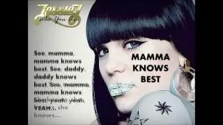 MAMMA KNOWS BEST - Jessie J - WITH LYRICS.